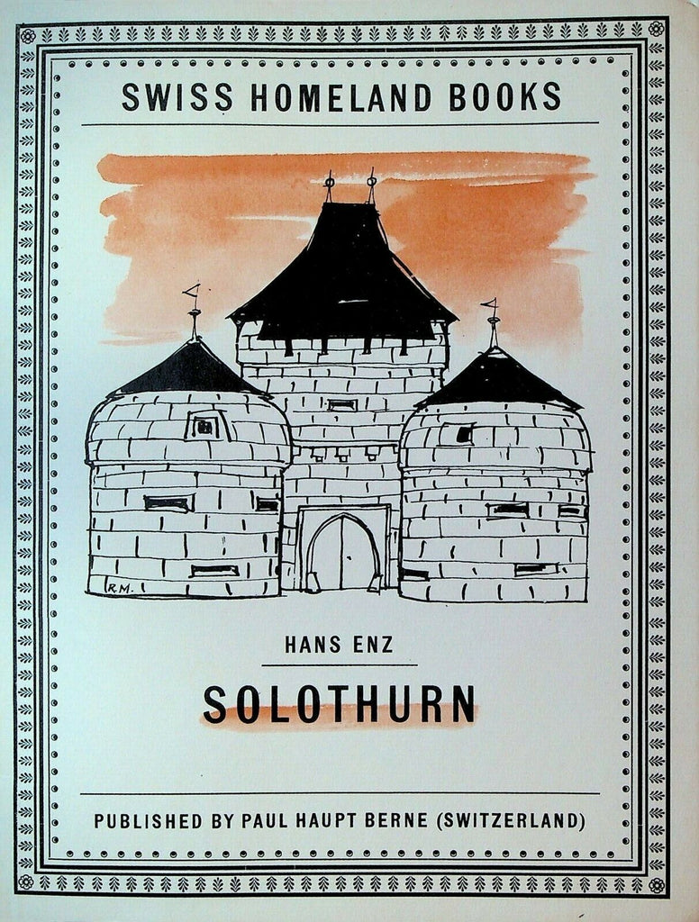 Solothurn by Hans Enz SC DJ Swiss Homeland Books Switzerland 1957