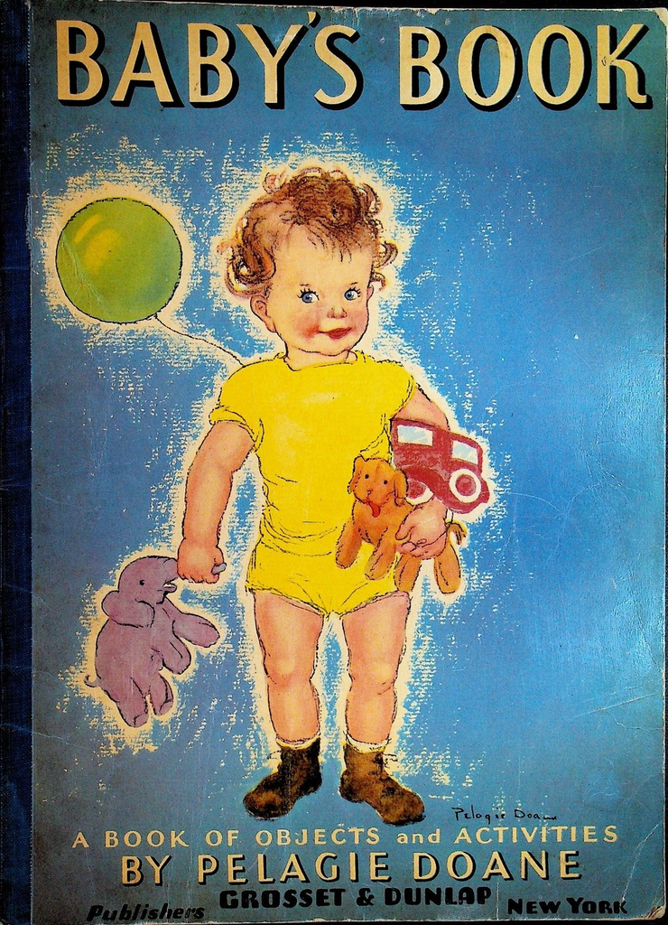 Baby's Book of Objects & Activities Pelagie Doane 1941