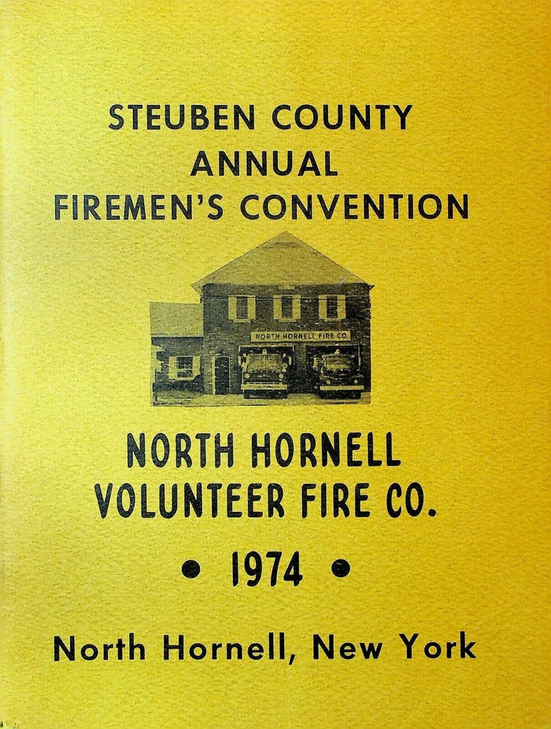 Steuben County NY Annual Fireman's Convention Program 1974 North Hornell VFD