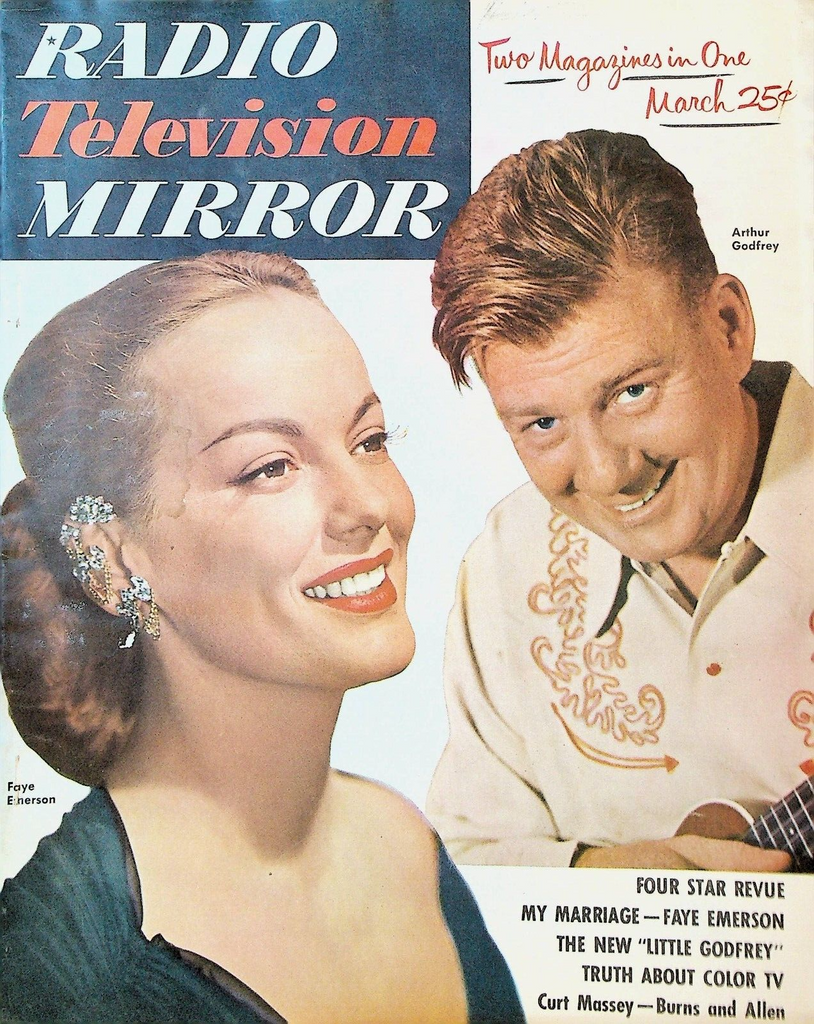 Radio & Television Mirror March 1951 Arthur Godfrey Faye Emerson George Burns
