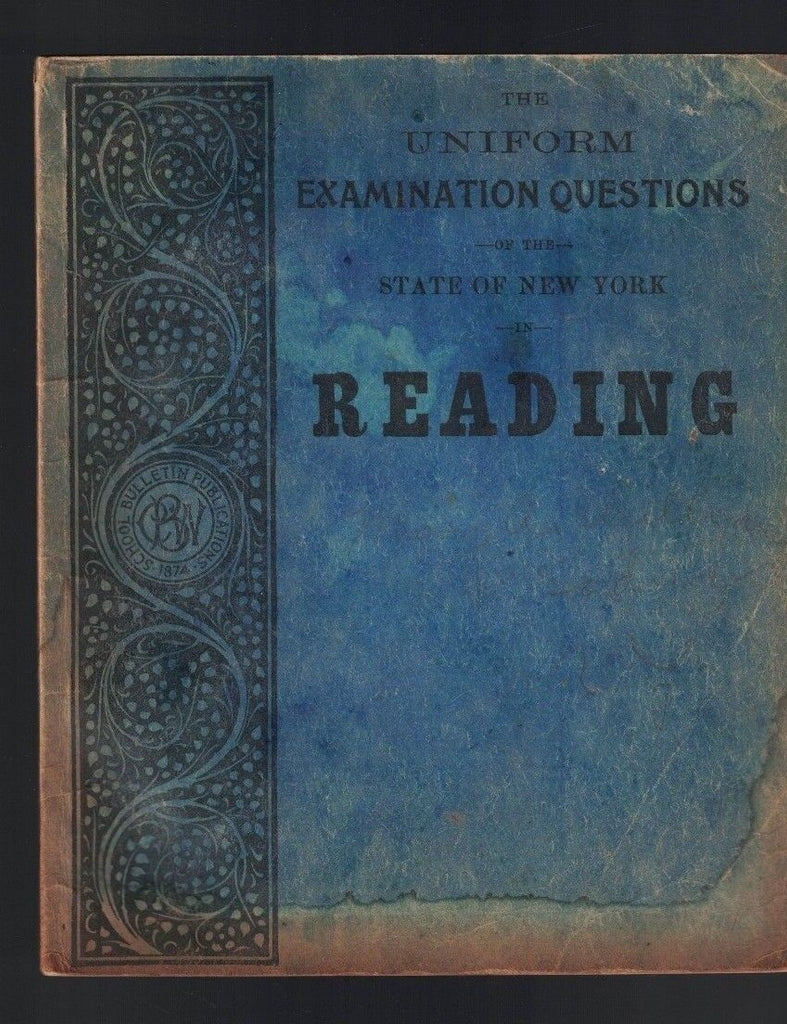 Questions & Answers in Reading at New York Uniform Exam 1901 SC