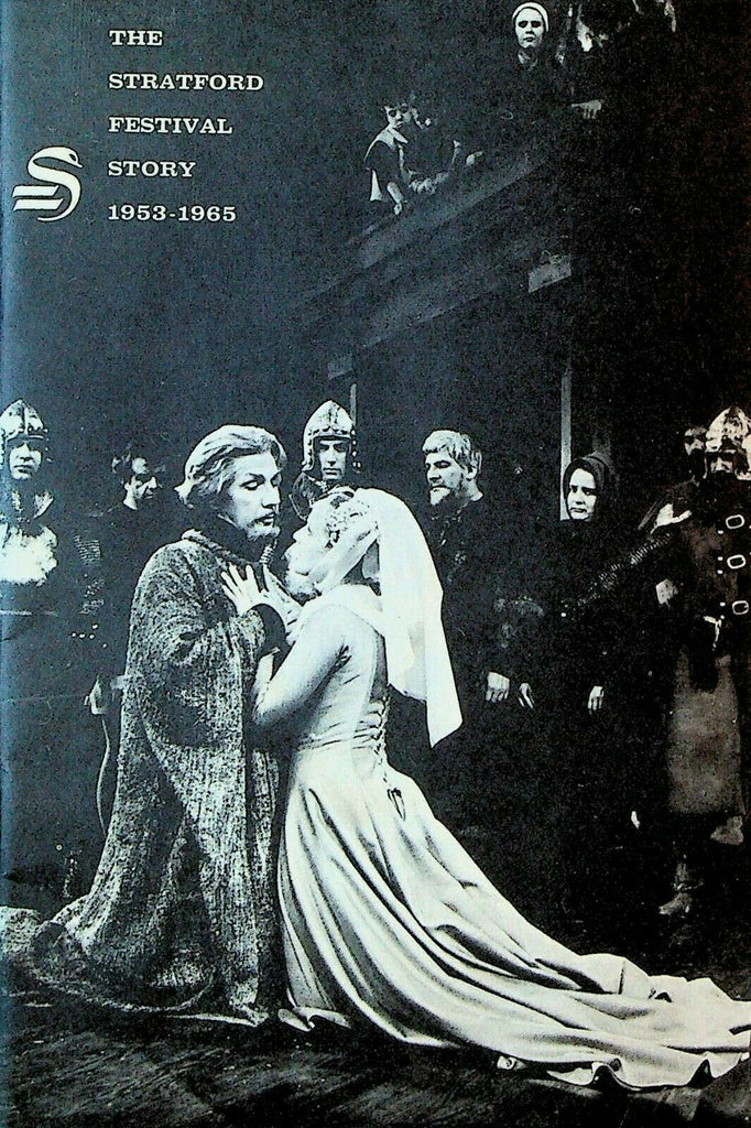 Stratford Festival Story 1953 to 1965 Shakespeare Canada Douglas Campbell