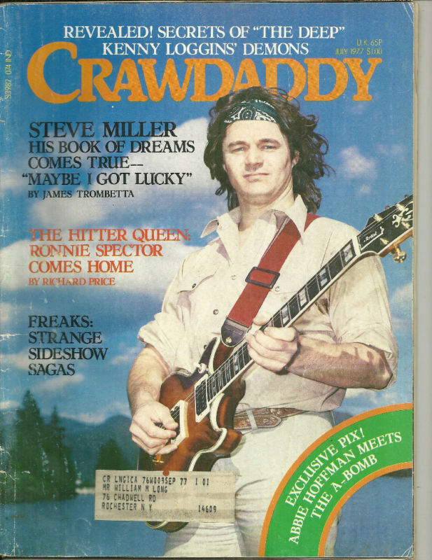 Crawdaddy Magazine July 1977 Steve Miller Ronnie Spector Kenny Loggins