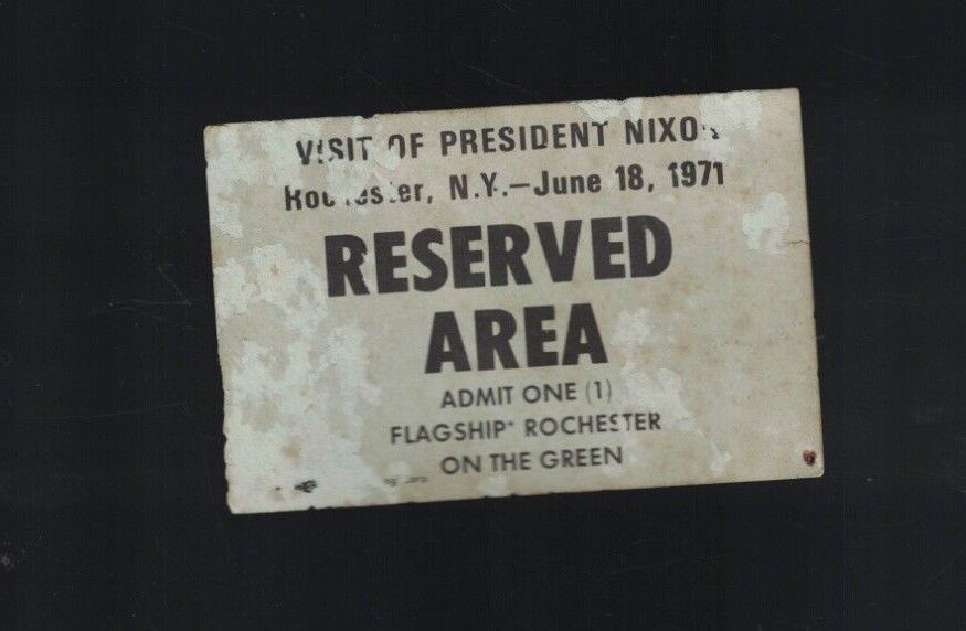 Richard Nixon 1971 Reserved Area Ticket Rochester NY on the Green