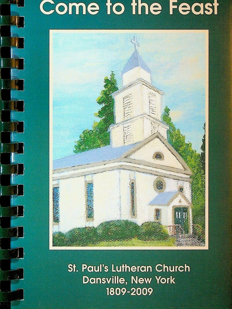 Come to the Feast Cookbook St Paul's Lutheran Church Dansville NY 2009