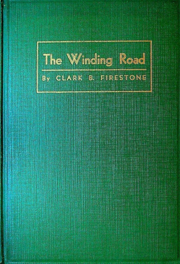The Winding Road by Clark B Firestone HC Poetry Book Signed 1937 Caxton Press