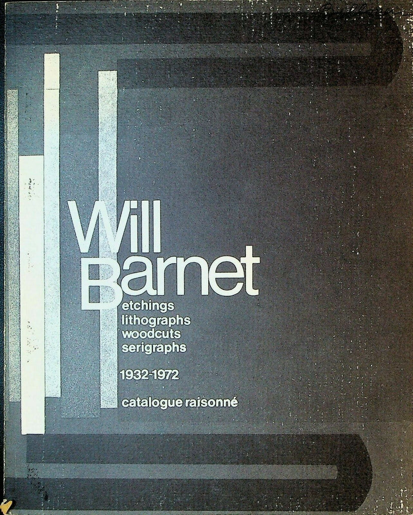 Will Barnet Etchings Lithographs Woodcuts Serigraphs 1932 to 1972 Catalog