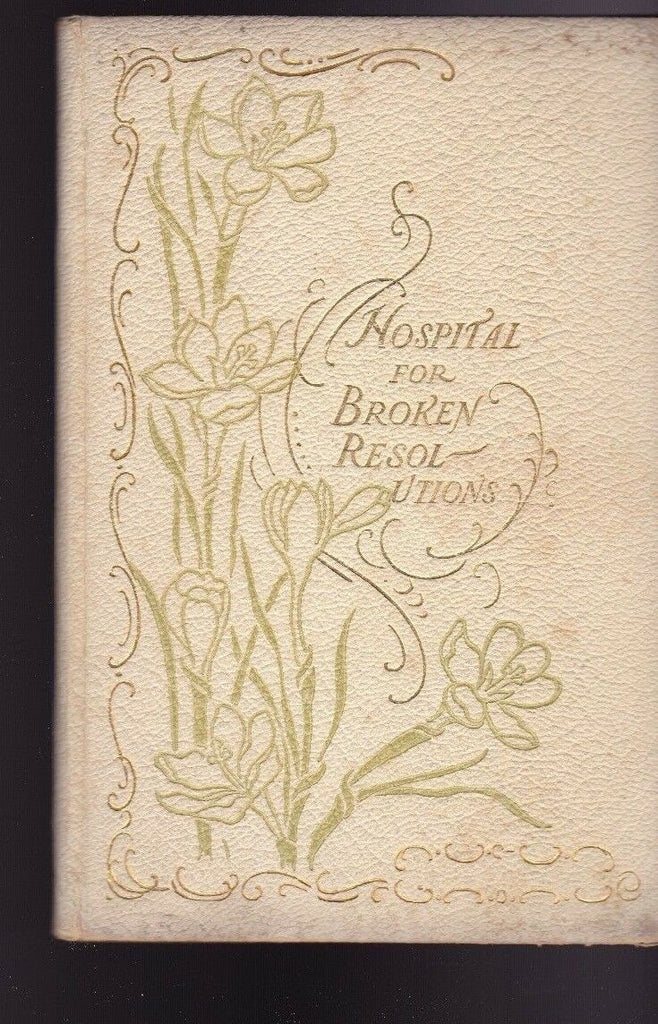 Hospital of Broken Resolutions & The Measuring Rod by Delia Lyman Porter 1892 HC