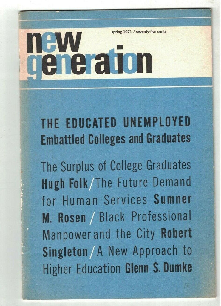 New Generation Magazine Spring 1971 Black Professional Manpower & the City