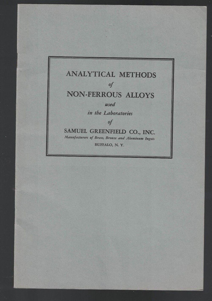 Analytical Methods of Non-Ferrous Alloys Samuel Greenfield Buffalo NY 1944