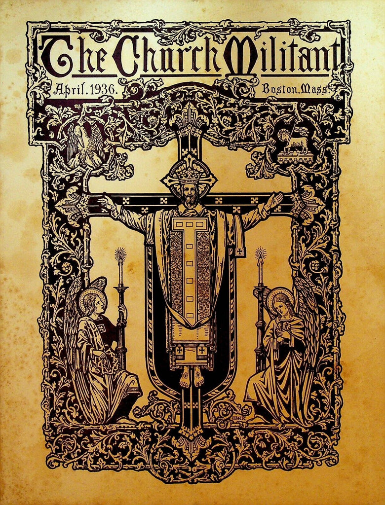 The Church Militant Magazine April 1936 WE Roberts Christ Triumphant