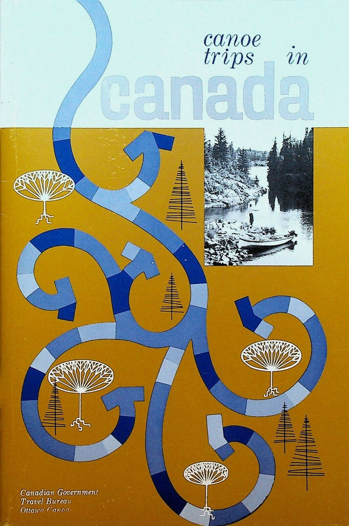 Canoe Trips in Canada Booklet 1959 Government Travel Bureau Provinces
