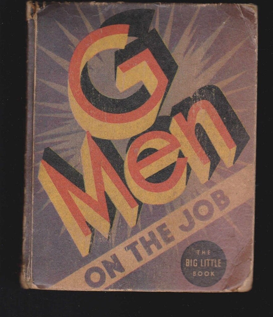 G-Men on the Job BLB (1935) Big Little Book Milt Youngren Dick Blair