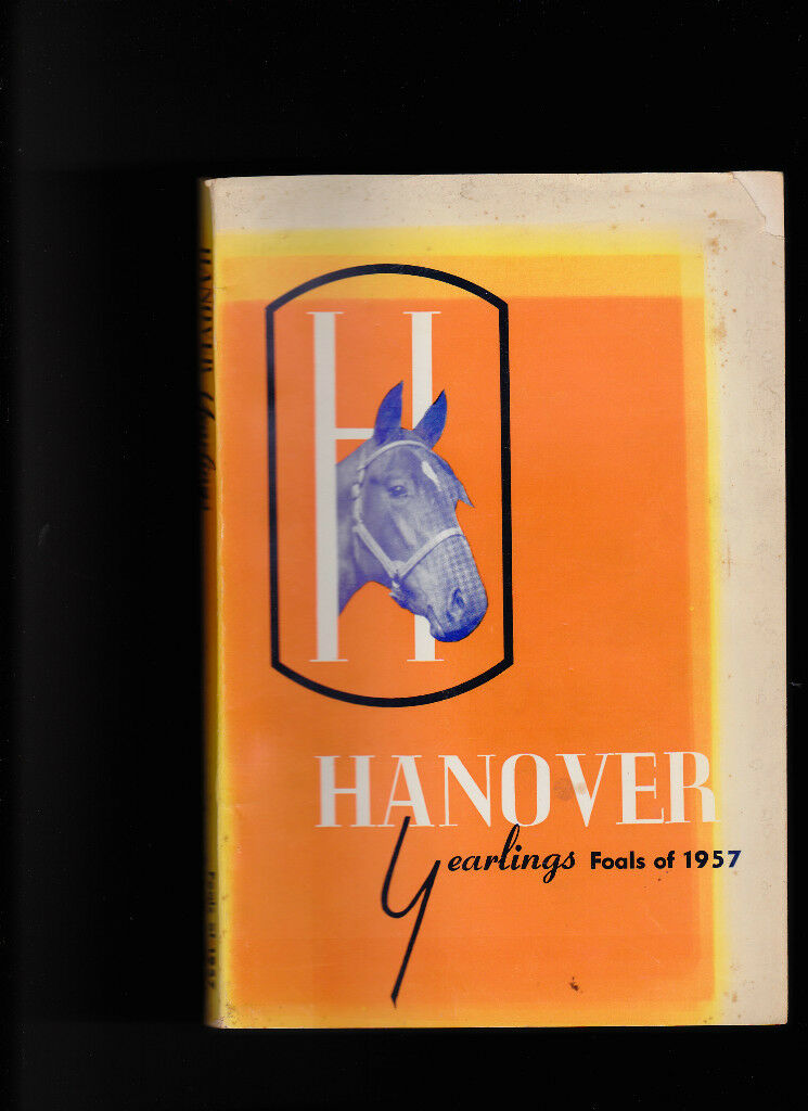 Hanover Yearlings book- Foals of 1957 Horses