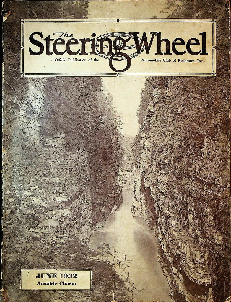 The Steering Wheel June 1932 Automobile Club of Rochester Ausable Chasm