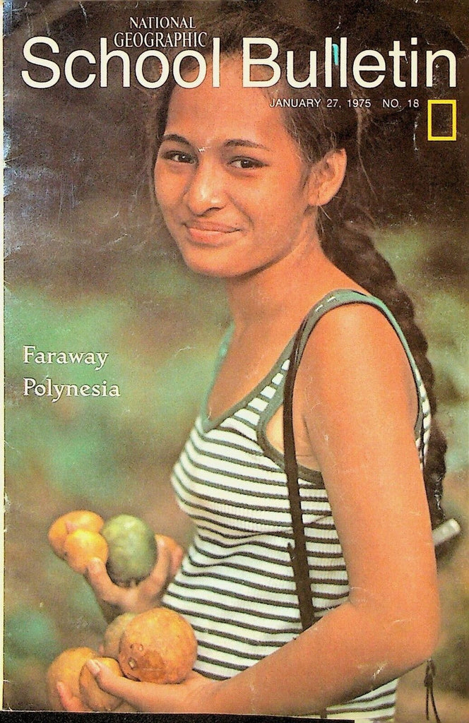 National Geographic School Bulletin January 27 1975 Melissa Belote Marquesas