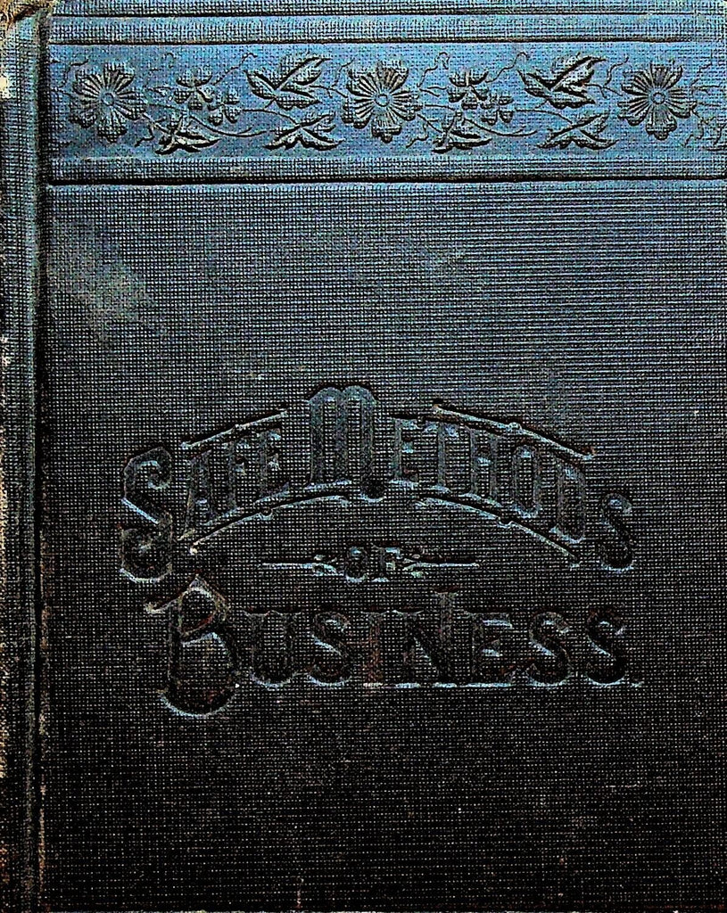 The Business Guide or Safe Methods of Business by JL Nichols 1894 HC
