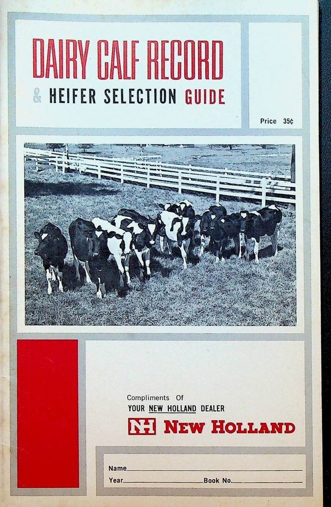 New Holland Dairy Calf Record Heifer Selection Guide Booklet 1965