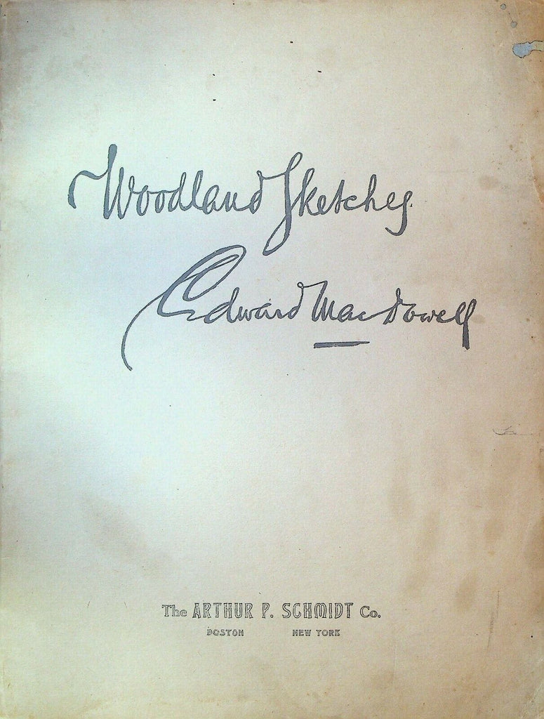Woodland Sketches Edward MacDowell 1896 Song Book 28pp Arthur F Schmidt SC