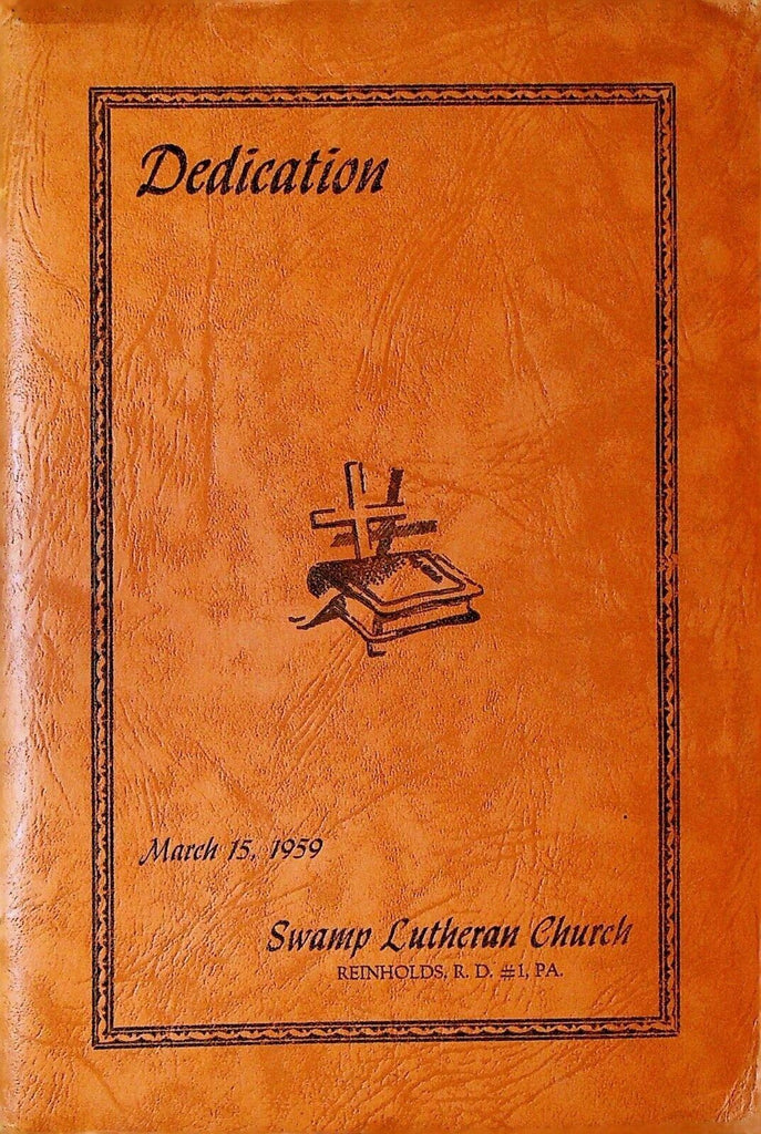 Swamp Lutheran Church Reinholds Pennsylvania Dedication Program March 15 1959
