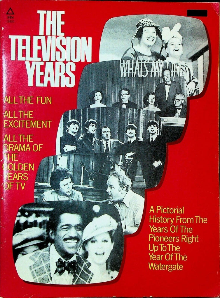 The Television Years Pictorial History From the Pioneers to Watergate 1974 SC