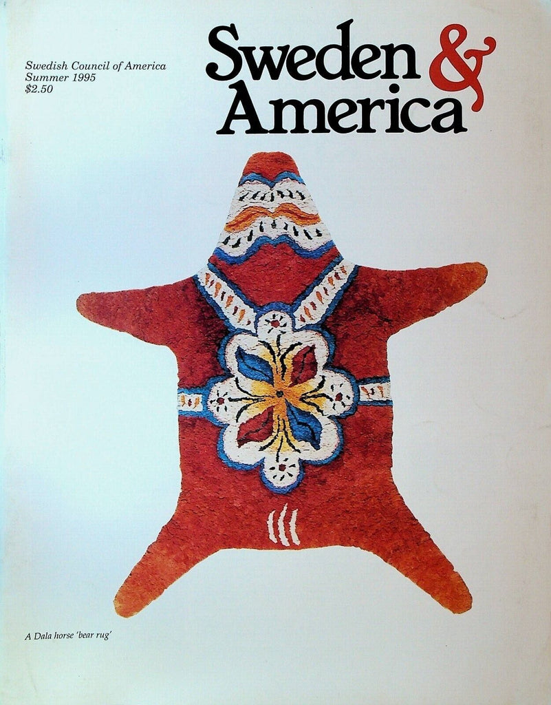 Sweden & America Magazine Summer 1995 Raoul Wallenberg Les Ballet Suedois