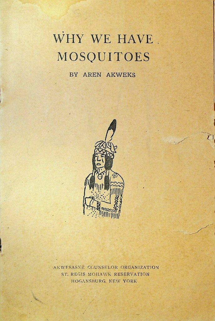 Why We Have Mosquitoes Booklet Akwesasne Counselor Organization 1948 Aren Akweks
