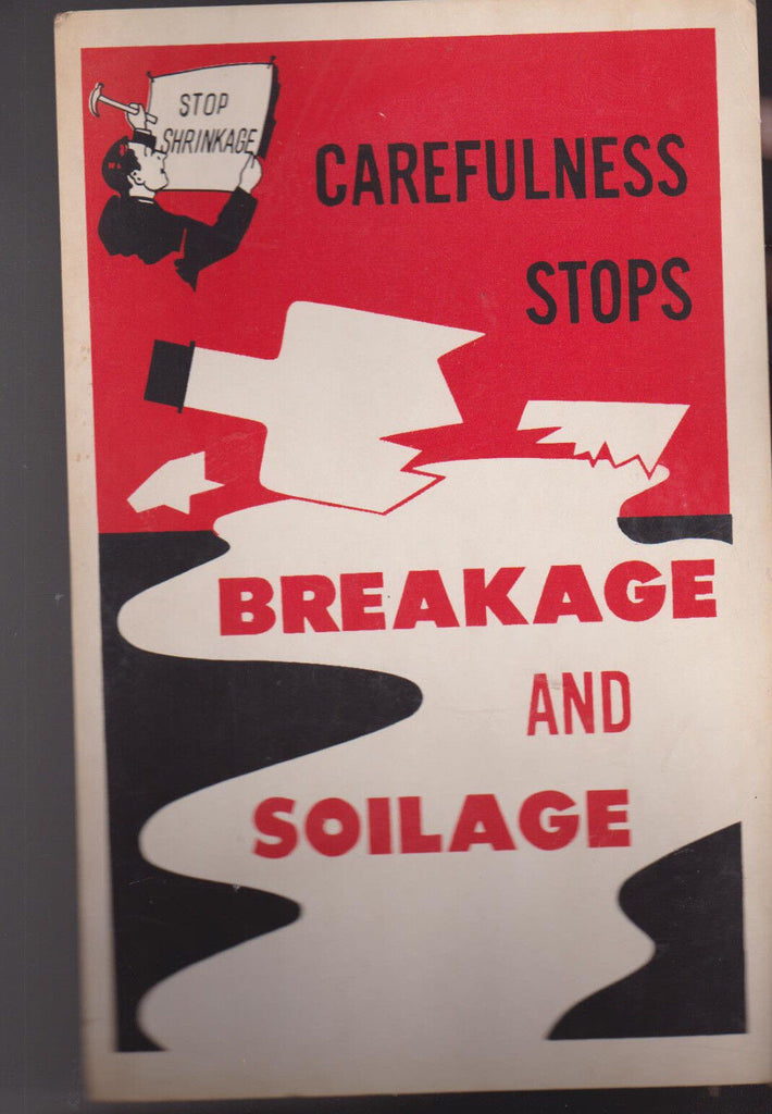 Carefulness Stops Breakage & Soilage Vintage Sign