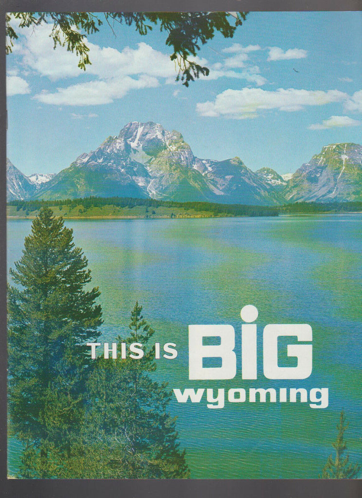 This is Big Wyoming Travel Booklet Wyoming Travel Commission 1970s