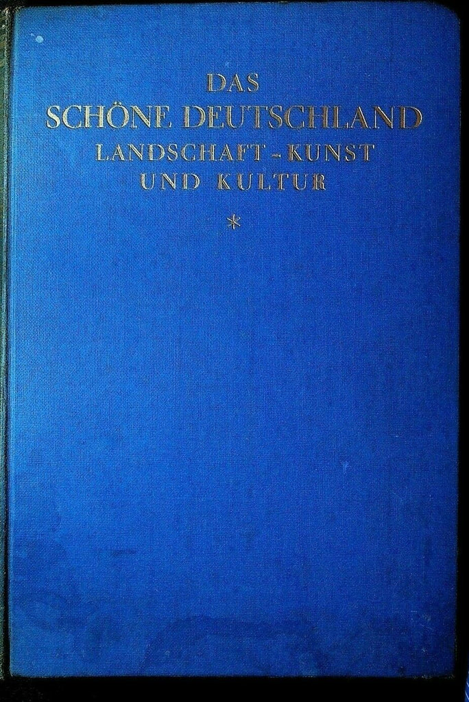 Das Schone Deutschland Kunst und Kultur by CW Schmidt HC Book 1930