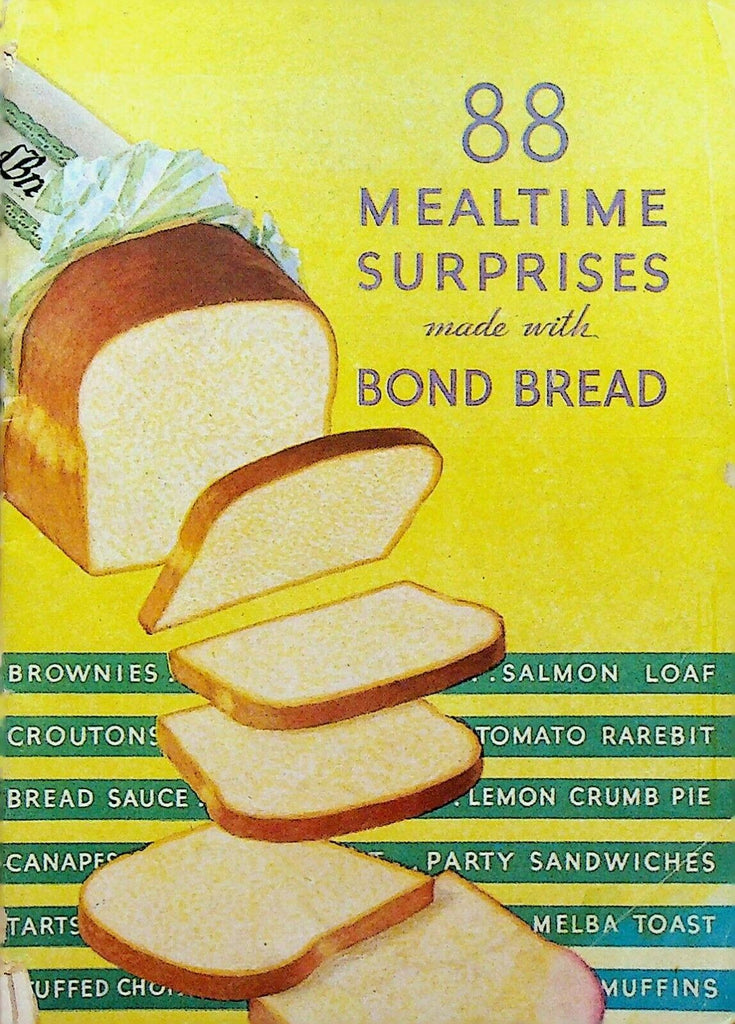 88 Mealtime Surprises Made With Bond Bread Recipe Booklet 1931