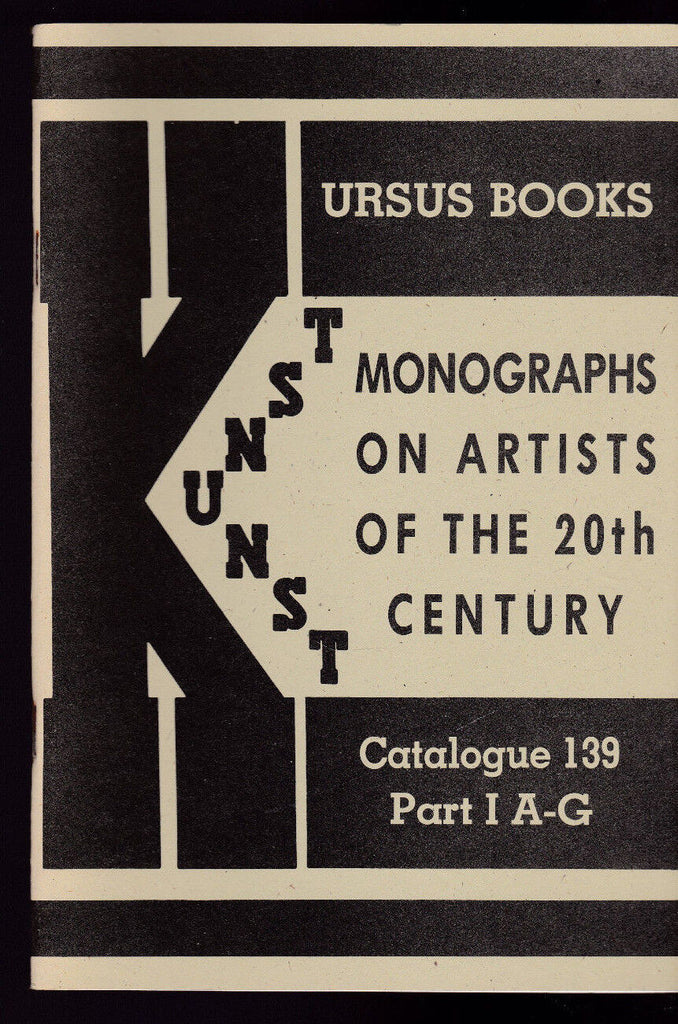 Monographs on Artists of the 20th Century Ursus Books Catalog #139 Part I A-G
