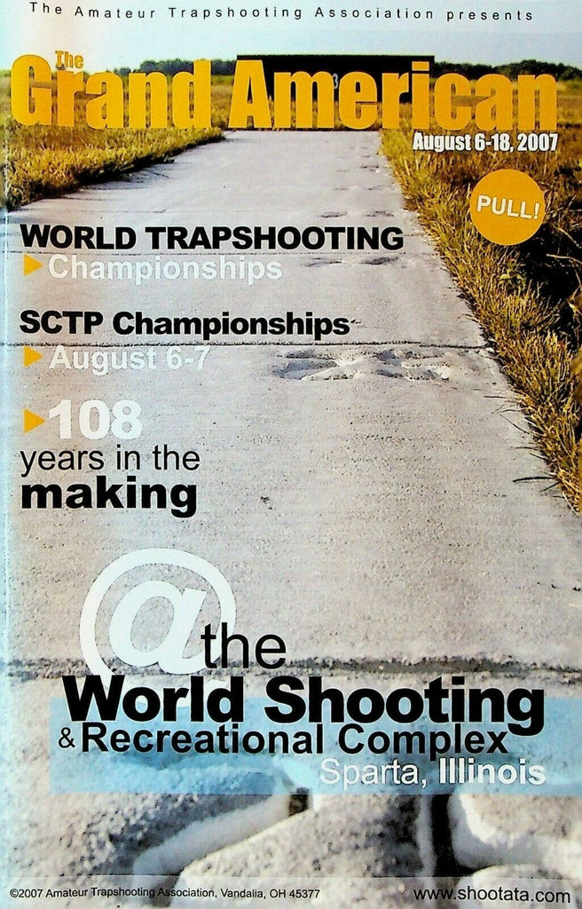 Grand American Trapshooting Tournament Program 2007 108th Annual