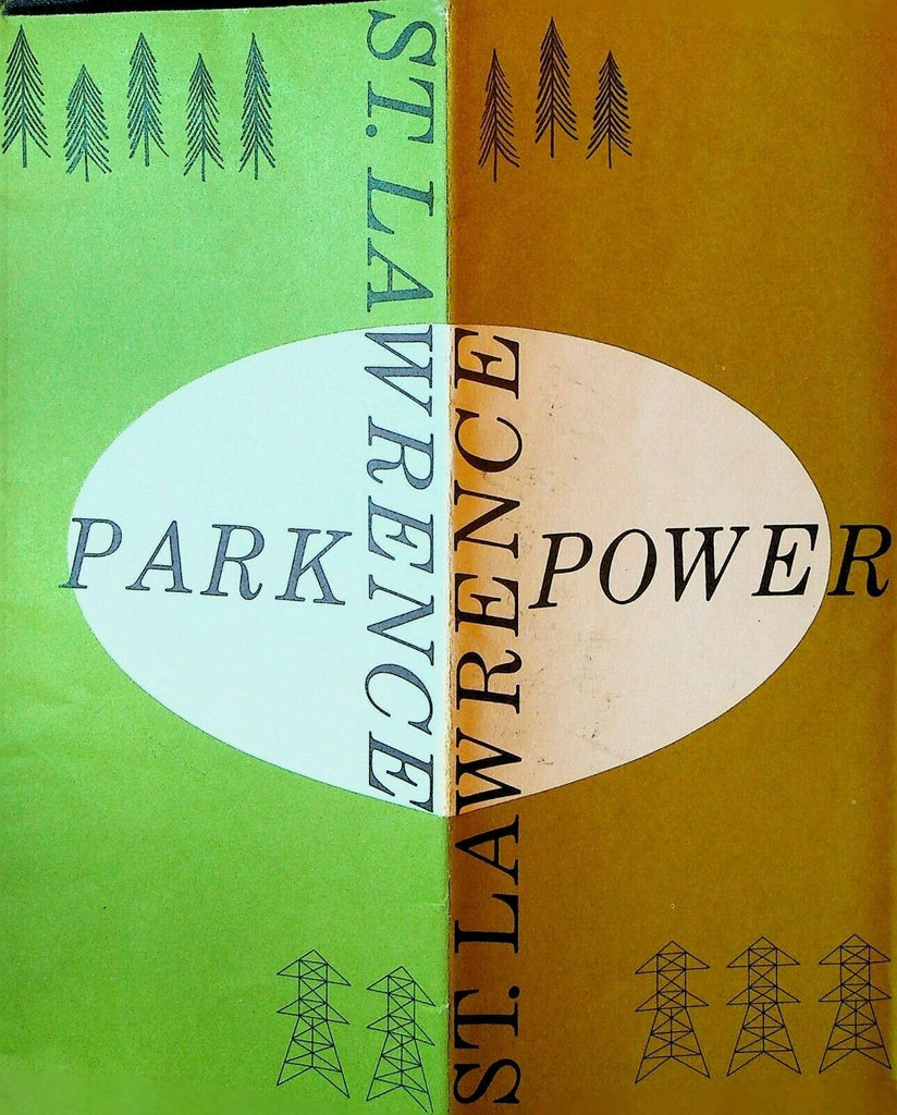 The St Lawrence Park Power NY Brochure Robert Moses Dam Robert H Saunders