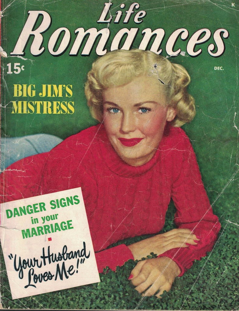 Life Romances Magazine December 1950 Big Jim's Mistress Your Husband Loves Me