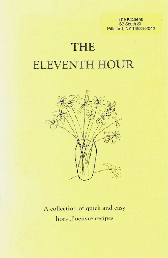 The Eleventh Hour Recipe Booklet Rochester NY Garden Club 1996