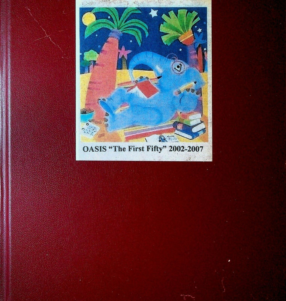 The Oasis Club Rochester NY First Fifty Meetings 2007 HC Literary