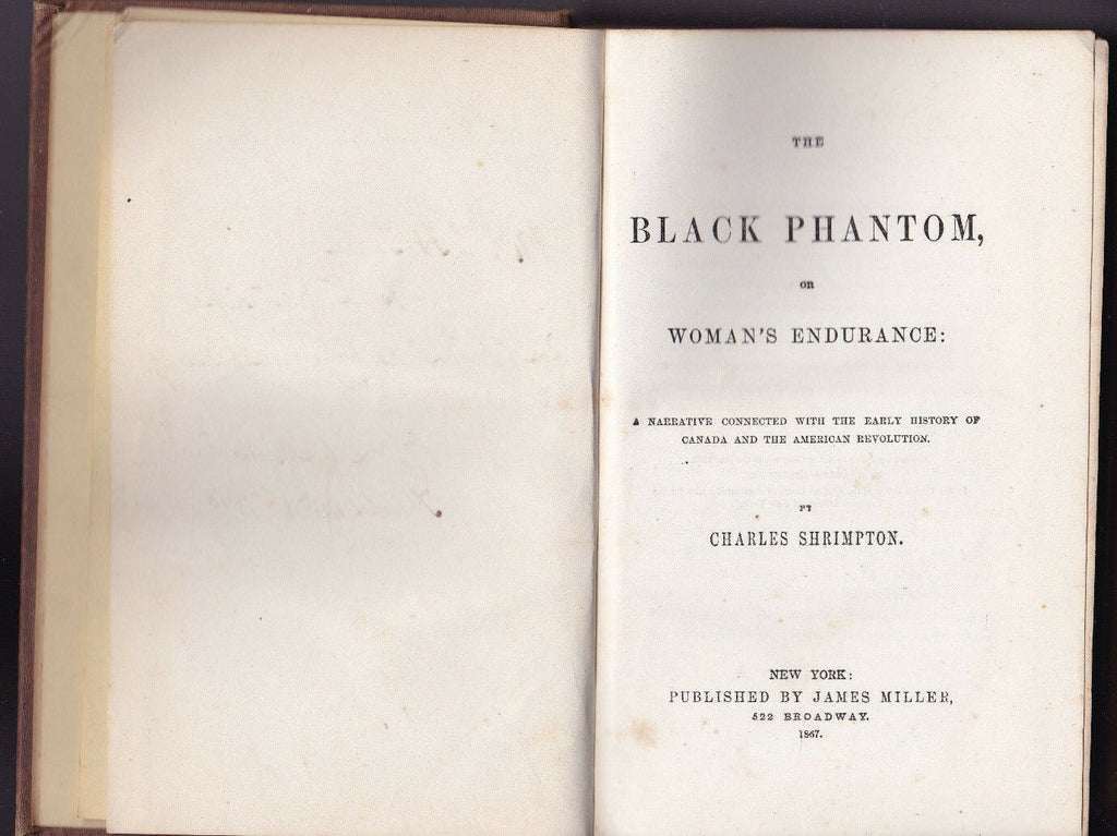 The Black Phantom or Woman's Endurance by Charles Shrimpton 1867 HC