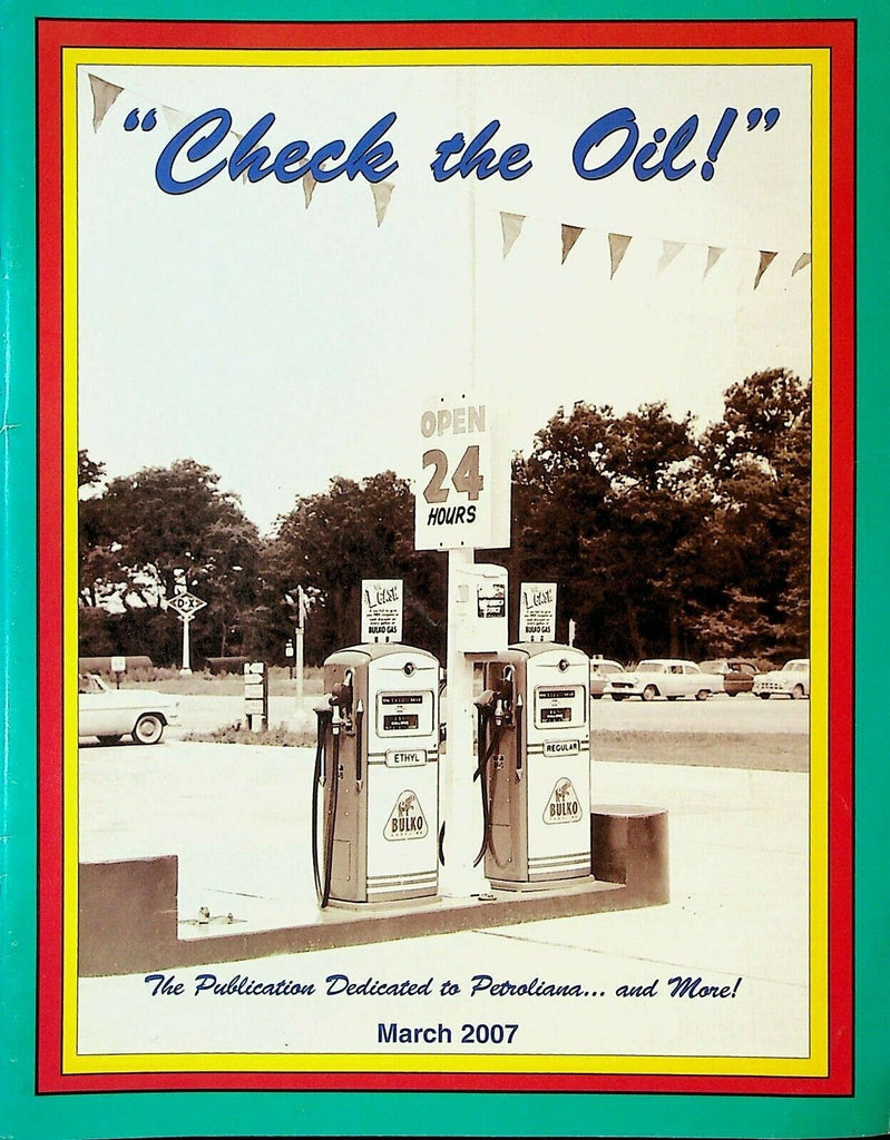 Check the Oil Petroliana Magazine March 2007 Mobiloil Cities Services Globes