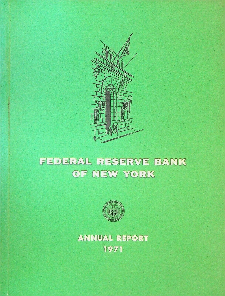 Federal Reserve Bank of New York Annual Report 1971 Economic History