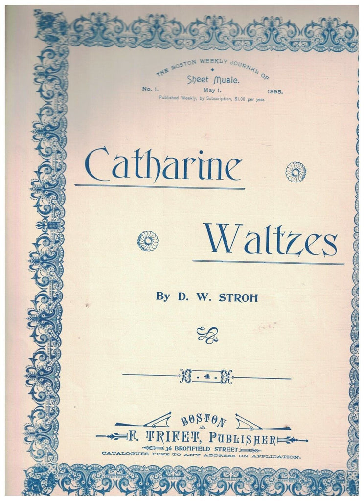Catherine Waltzes Sheet Music 1895 DW Stroh Boston Weekly Journal #1