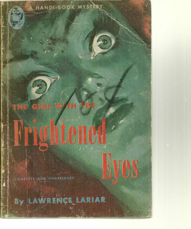 The Girl with the Frightened Eyes by Lawrence Lariar