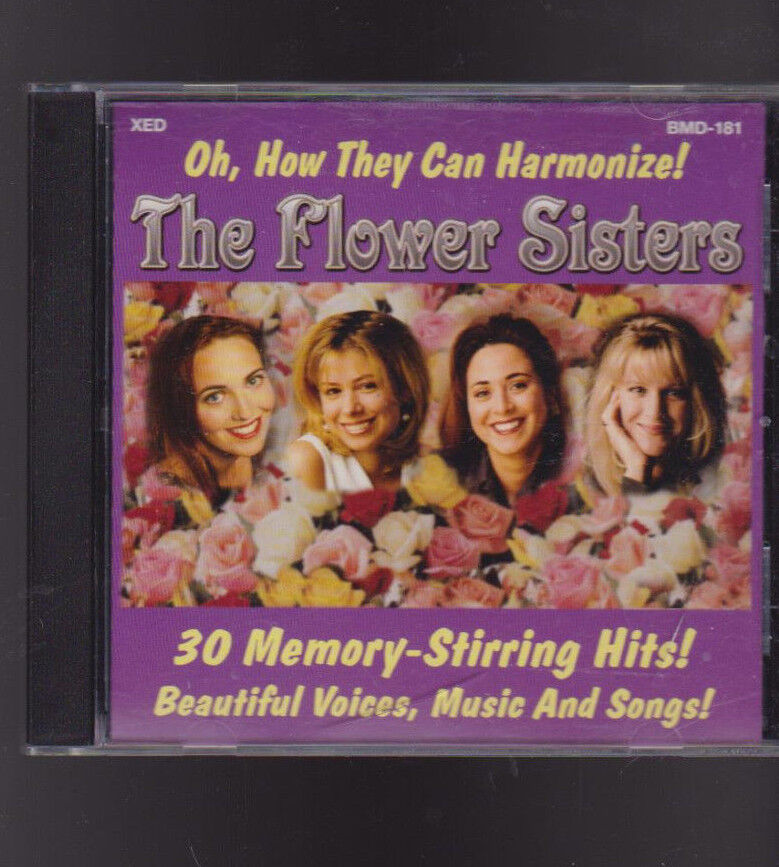 The Flower Sisters Oh How They Can Harmonize CD