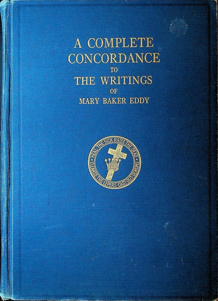 A Complete Concordance to the Writings of Mary Baker Eddy HC 1933