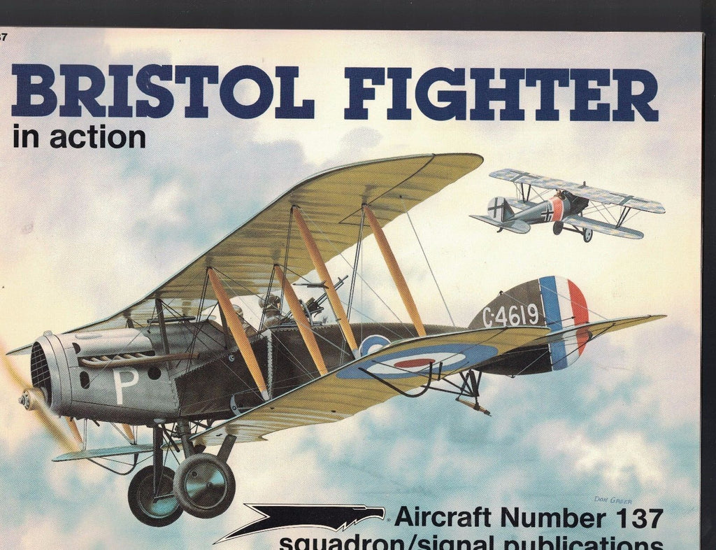 Bristol Fighter in Action Squadron Signal Publications Aircraft 137