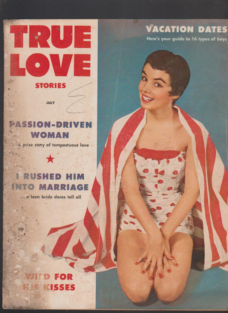 True Love Stories July 1954 I Rushed Him Into Marriage Passion Driven Woman
