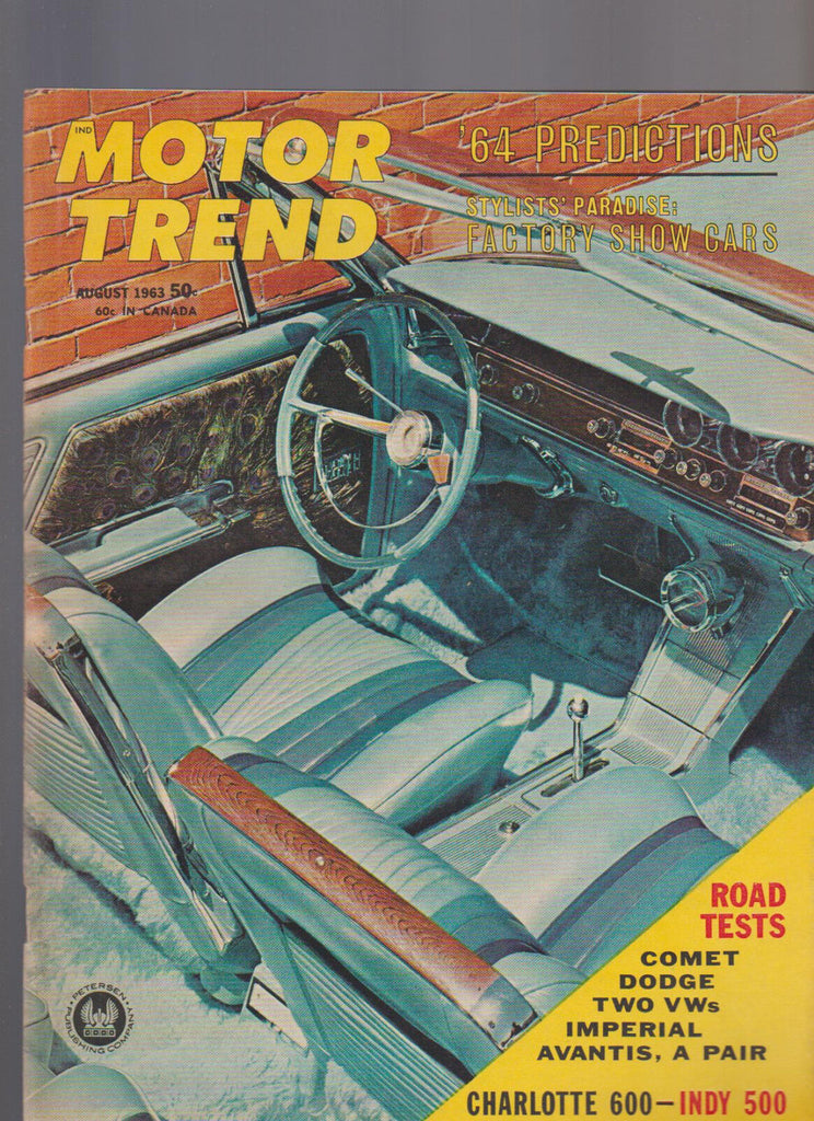 Motor Trend Magazine August 1963 Comet Dodge VW Imperial Avantis Indy 500