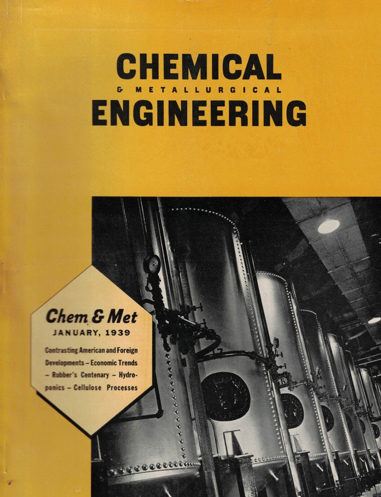 Chemical & Metallurgical Engineering Magazine January 1939 Charles Goodyear