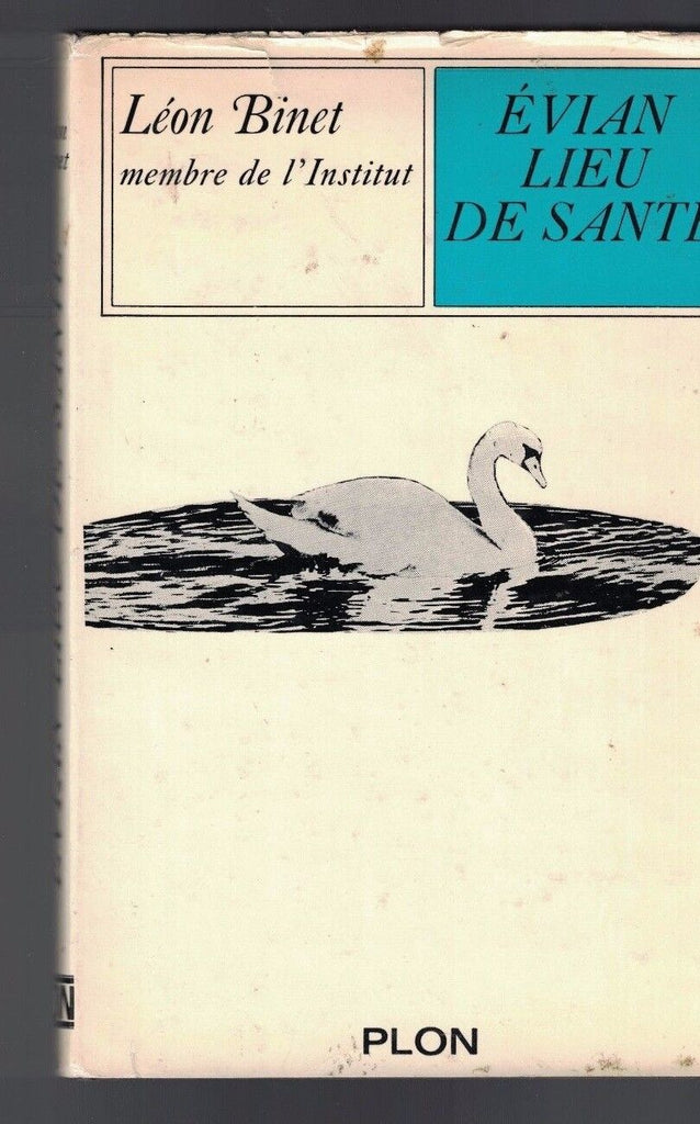 Evian Lieu de Sante by LEON BINET (Plon) 1966 HC DJ