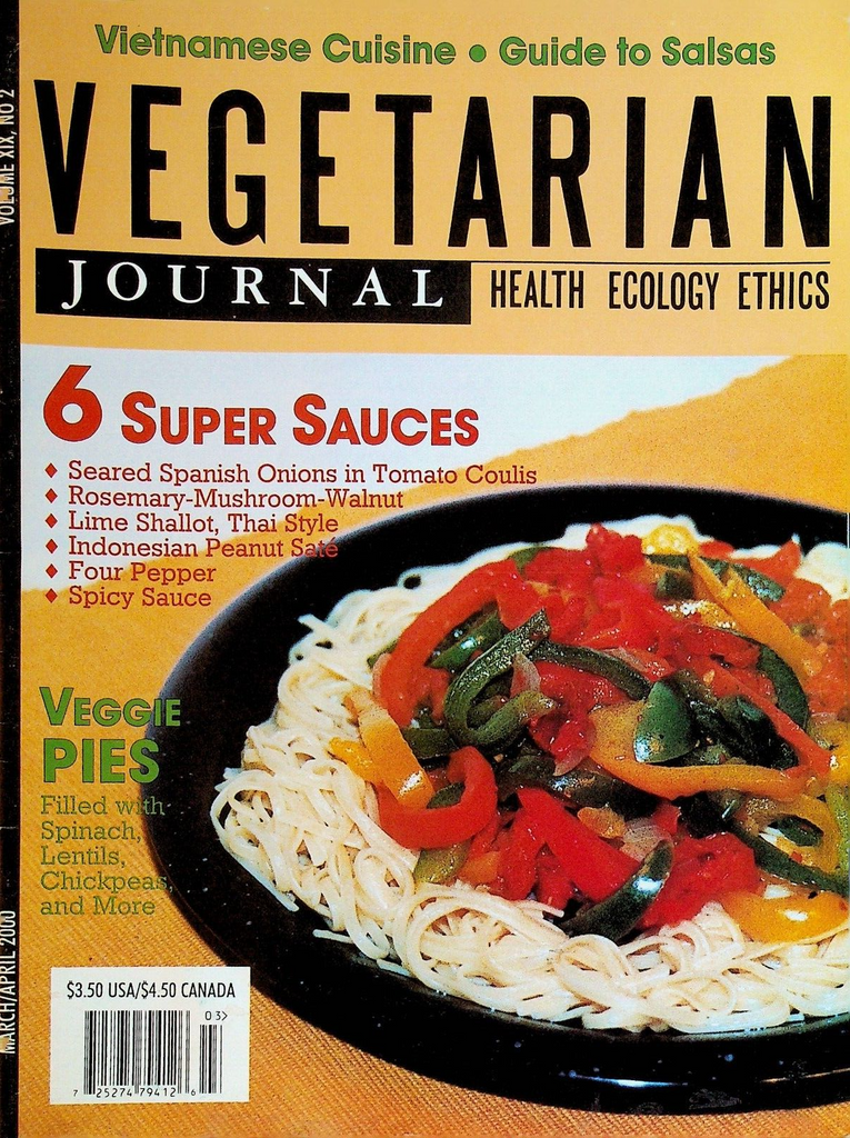 Vegetarian Journal Vol XIX #2 2000 Veggie Pies Super Sauces Vietnamese Cuisine
